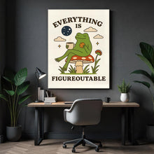 Load image into Gallery viewer, Everything Is Figureoutable