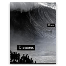 Load image into Gallery viewer, Dreamers Vs Doers