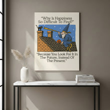 Load image into Gallery viewer, Happiness Difficult To Find