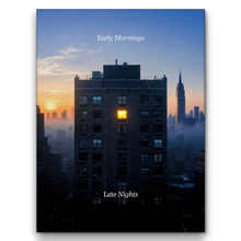 Load image into Gallery viewer, Early Mornings Late Nights