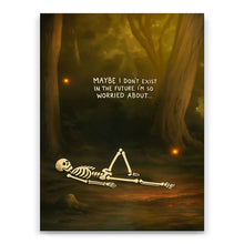 Load image into Gallery viewer, Don't Exist In The Future