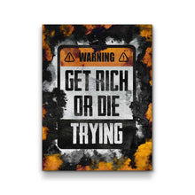 Load image into Gallery viewer, Get Rich Or Die Trying