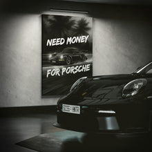 Load image into Gallery viewer, Need Money For Porsche