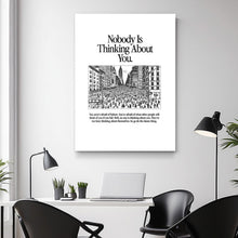 Load image into Gallery viewer, Nobody Is Thinking About You