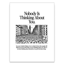 Load image into Gallery viewer, Nobody Is Thinking About You