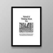 Load image into Gallery viewer, Nobody Is Thinking About You