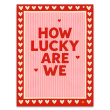 Load image into Gallery viewer, How Lucky