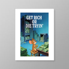 Load image into Gallery viewer, Get Rich Or Die