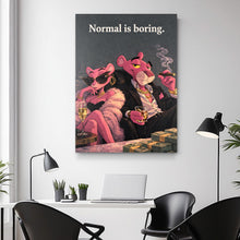 Load image into Gallery viewer, Normal Is Boring