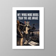 Load image into Gallery viewer, Working More Hours MF