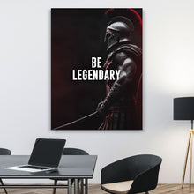 Load image into Gallery viewer, Be Legendary