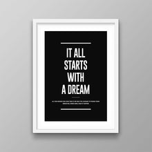 Load image into Gallery viewer, It All Starts With A Dream Meaning