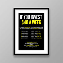 Load image into Gallery viewer, If You Invest $40 A Week