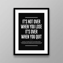 Load image into Gallery viewer, It's Not Over When You Lose