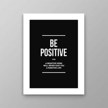 Load image into Gallery viewer, Be Positive Verb