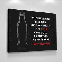 Load image into Gallery viewer, Coco-Cola Never Give Up - Success Hunters Prints