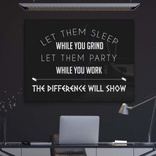 Load image into Gallery viewer, Let Them Sleep While You Grind - Success Hunters Prints