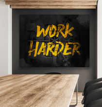 Load image into Gallery viewer, Work Harder - Success Hunters Prints