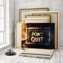 Load image into Gallery viewer, Champions Don’t Quit - Success Hunters Prints