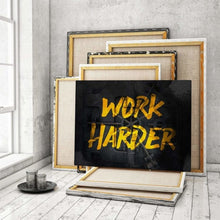 Load image into Gallery viewer, Work Harder - Success Hunters Prints