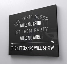 Load image into Gallery viewer, Let Them Sleep While You Grind - Success Hunters Prints