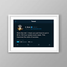 Load image into Gallery viewer, Elon Tweet Work Like Hell