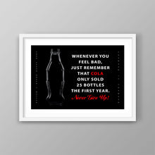 Load image into Gallery viewer, Coco-Cola Never Give Up - Success Hunters Prints
