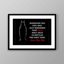 Load image into Gallery viewer, Coco-Cola Never Give Up - Success Hunters Prints