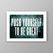 Load image into Gallery viewer, Push Yourself - Success Hunters Prints
