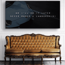 Load image into Gallery viewer, Lamborghini Mr. I’ll Do It Later - Success Hunters Prints
