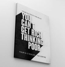Load image into Gallery viewer, You Can’t Get Rich Thinking Poor - Success Hunters Prints