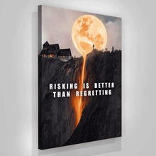 Load image into Gallery viewer, Risking Is Better Than Regretting - Success Hunters Prints