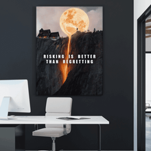 Load image into Gallery viewer, Risking Is Better Than Regretting - Success Hunters Prints