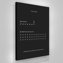 Load image into Gallery viewer, You Are What You Do - Success Hunters Prints