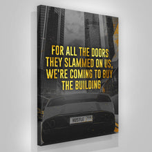 Load image into Gallery viewer, We’re Coming To Buy The Building - Success Hunters Prints
