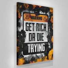 Load image into Gallery viewer, Get Rich Or Die Trying - Success Hunters Prints