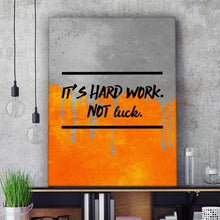 Load image into Gallery viewer, Hard Work Not Luck - Success Hunters Prints