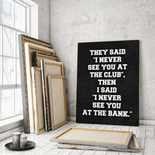 Load image into Gallery viewer, See You At The Bank - Success Hunters Prints