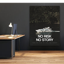 Load image into Gallery viewer, No Risk No Story - Success Hunters Prints