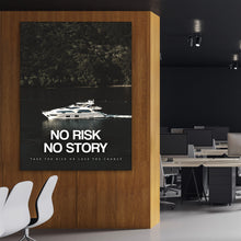 Load image into Gallery viewer, No Risk No Story - Success Hunters Prints