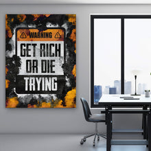 Load image into Gallery viewer, Get Rich Or Die Trying - Success Hunters Prints