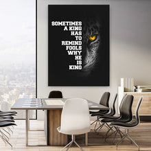 Load image into Gallery viewer, A King Has To Remind - Success Hunters Prints