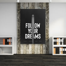 Load image into Gallery viewer, Follow Your Dreams