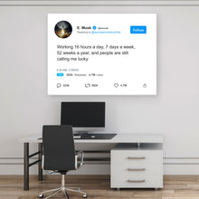 Load image into Gallery viewer, Elon Tweet Working 16 Hours - Success Hunters Prints