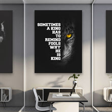 Load image into Gallery viewer, A King Has To Remind - Success Hunters Prints