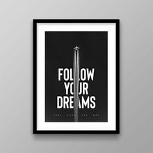 Load image into Gallery viewer, Follow Your Dreams