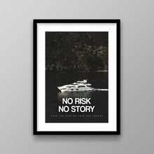 Load image into Gallery viewer, No Risk No Story - Success Hunters Prints