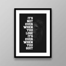 Load image into Gallery viewer, It’s Not Over - Success Hunters Prints