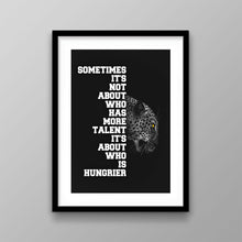 Load image into Gallery viewer, Hunger Beats Talent - Success Hunters Prints