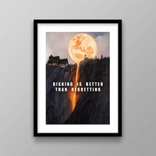 Load image into Gallery viewer, Risking Is Better Than Regretting - Success Hunters Prints